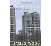 Dumbiedykes Road: and Other Collected Poems