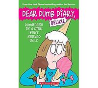 Dumbness Is A Dish Best Served Cold (Dear Dumb Diary: Deluxe)