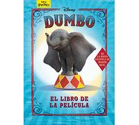 Dumbo. El libro de la película: Cuento
