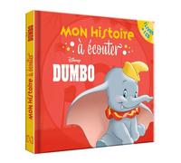 DUMBO - Mon histoire à écouter - L'histoire du film - Livre CD - Disney Livre avec 1 CD Audio - Walt Disney - Hachette Disney - Livre CD - Album jeunesse CD