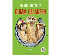 Dumm Gelaufen
