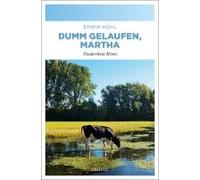 Dumm Gelaufen, Martha