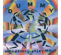 Dummy Mandatory Enjoyment (Vinyl) 12" Album Coloured Vinyl
