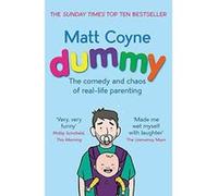 Dummy: The Comedy and Chaos of Real-Life Parenting - [Version Originale] Inconnu (Auteur)