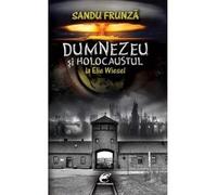 Dumnezeu si Holocaustul la Elie Wiesel