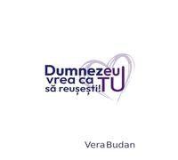 Dumnezeu vrea ca tu să reușești!