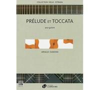 Dumond Arnaud Prélude Et Toccata Pour Guitare G