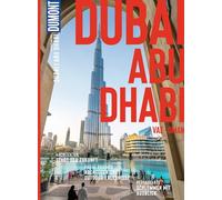 DUMONT Bildatlas Dubai, Abu Dhabi, VAE, Oman: Das praktische Reisemagazin zur Einstimmung.
