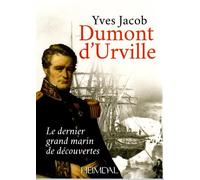 Dumont d'Urville - Yves Jacob - Heimdal Eds - broché - Biographie