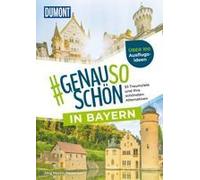 Dumont #Genausoschön In Bayern