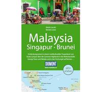 DUMONT Reise-Handbuch Reiseführer Malaysia, Singapur, Brunei: mit Extra-Reisekarte