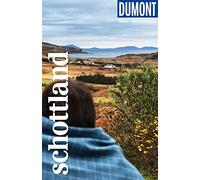 DUMONT Reise-Taschenbuch Reiseführer Schottland: Reiseführer plus Reisekarte. Mit individuellen Autorentipps und vielen Touren.