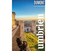 DUMONT Reise-Taschenbuch Reiseführer Umbrien: Reiseführer plus Reisekarte. Mit individuellen Autorentipps und vielen Touren.