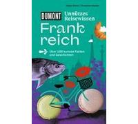 Dumonts Unnützes Reisewissen Frankreich