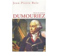 Dumouriez: Héros et proscrit
