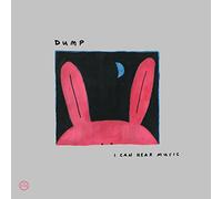 Dump - I Can Hear Music [Import]