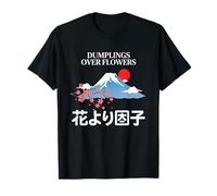 Dumplings Over Flowers Hana Yori Dango Proverbe Japonais T-Shirt