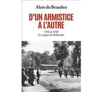 D'un armistice à l'autre Alain Du Beaudiez (Auteur)