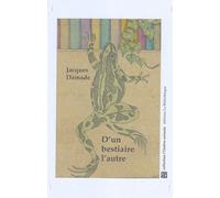 D'un bestiaire l'autre: Le Monde humain IV