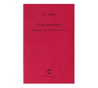 D'un coeur léger Carnet retrouvé du Dormeur du val - Loïc Demey - Cheyne Eds - broché - Roman