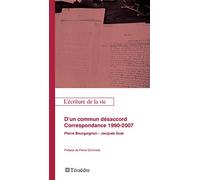 D'un commun désacord. Correspondance 1990-2007