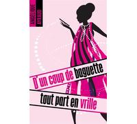 D'un coup de baguette tout part en vrille - Angélique Ayraud - BMR - broché - Roman