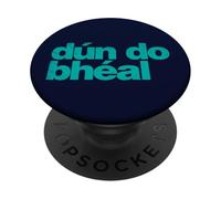 Dún do Bhéal - Shut Your Mouth as Gaeilge Irish PopSockets PopGrip Adhésif
