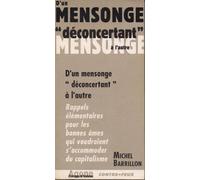D'un Mensonge Deconcertant A L'autre