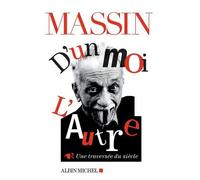 Massin – D'un moi l'autre – Une traversée du siècle – Broché