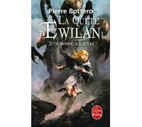 D'un monde à l'autre (La Quête d'Ewilan, Tome 1)