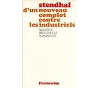 D'un nouveau complot contre les industriels Stendhal (Auteur)
