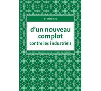 Stendhal – D'un nouveau complot contre les industriels – Roman – broché