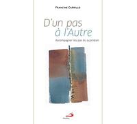D'un pas à l'autre: ACCOMPAGNER LES PAS DU QUOTIDIEN