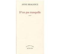 D'un pas tranquille Anne Bragance (Auteur)