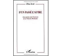 D'un Passé L'autre - Aux Portes De L'histoire Avec Patrick Modiano