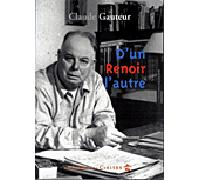 D'un Renoir l'autre - Claude Gauteur - Le Temps Des Cerises - broché - Biographie