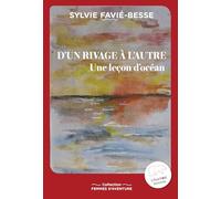 D'un rivage à l'autre: Une leçon d'océan