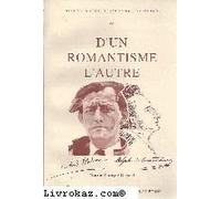 D'un Romantisme L'autre - Hommage Au Recteur Maruus-François Guyard