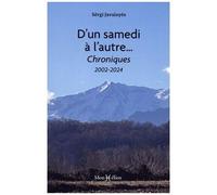 D'un Samedi À L'autre - Chroniques 2002-2024