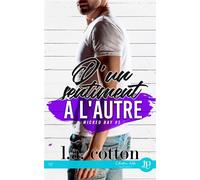 D'un sentiment à l'autre - L.A. Cotton - Juno Publishing - broché - roman jeunesse