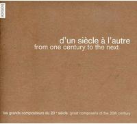 d'un Siecle a l'autre