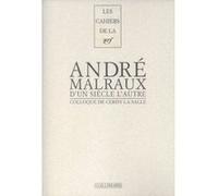 D'un siècle l'autre, André Malraux Collectif (Auteur), Jacques Lecarme (Edité par), Jean-Claude Larrat (Edité par)