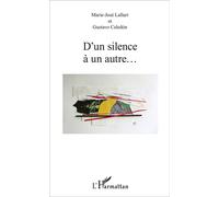 D'un silence à un autre... - Marie josé lallart - L'harmattan - broché - Essai