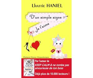 D'un simple signe je t'aime: 100% ROMANCE 100% FEELGOOD