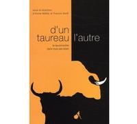 D'un taureau l'autre Jean-René Laval (Illustration), Francis Wolff (Direction), Annie Maïllis (Direction), WOLFF FRANCIS/MAÏLLIS ANNIE (Auteur)