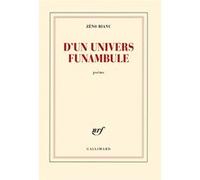 D'un univers funambule Zéno Bianu (Auteur)