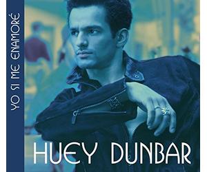 Dunbar, Huey - Yo Si Me Enamore