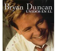 Duncan, Bryan - Unidos en El