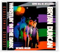Duncan, Bryan - Whistlin' in The Dark
