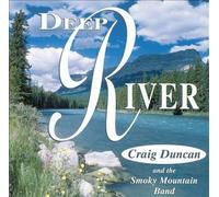 Duncan, Craig - Deep River